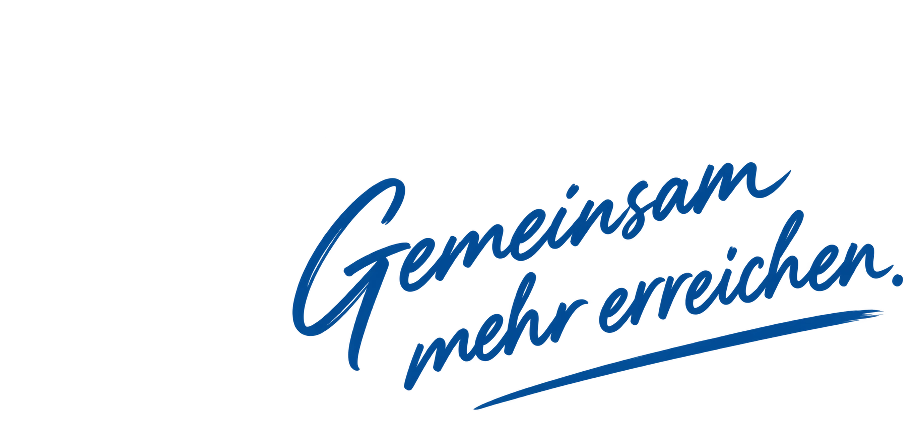 Gemeinsam mehr erreichen.
